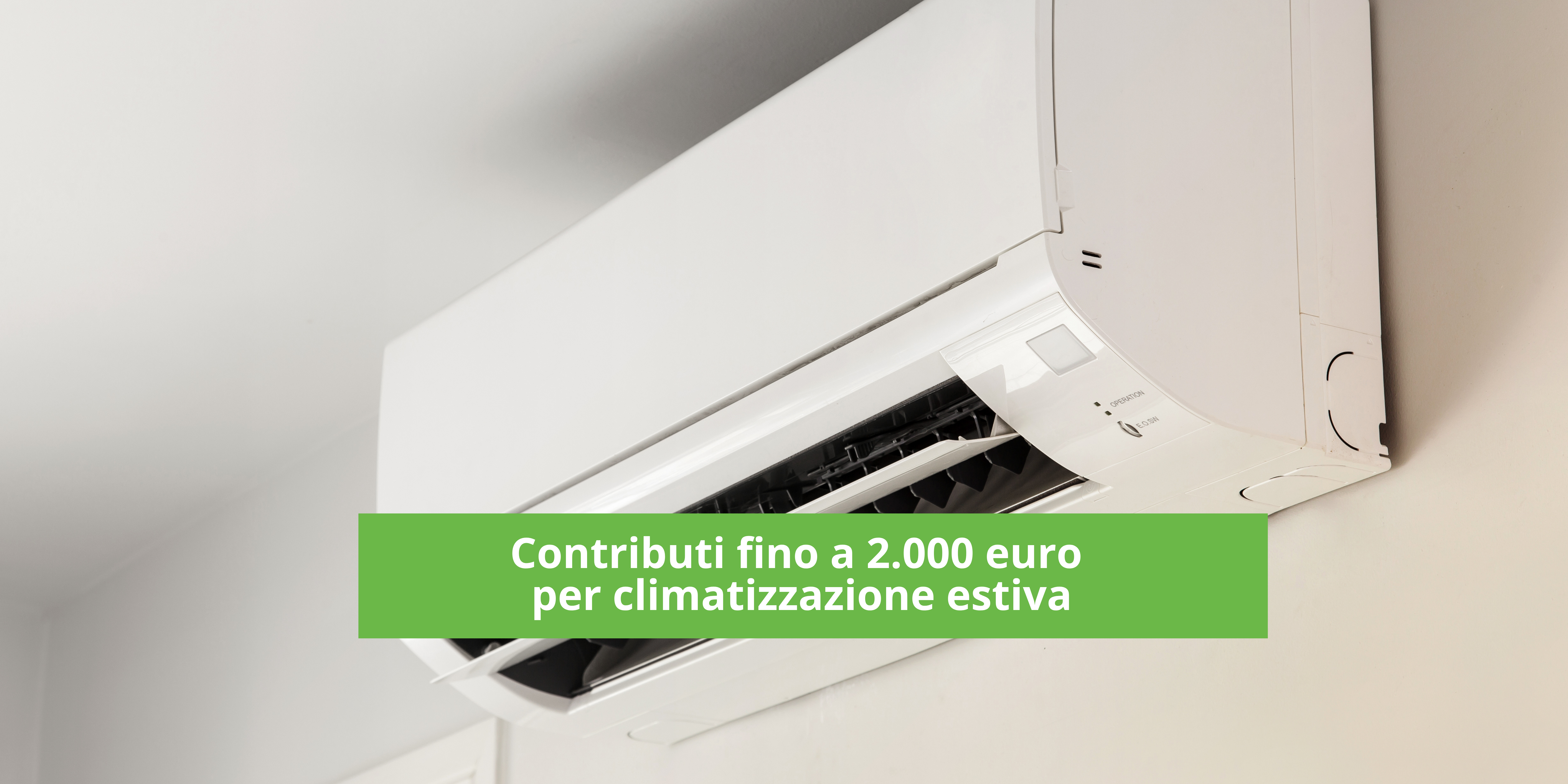 Immagine di Contributi fino a 2.000 euro per climatizzazione estiva